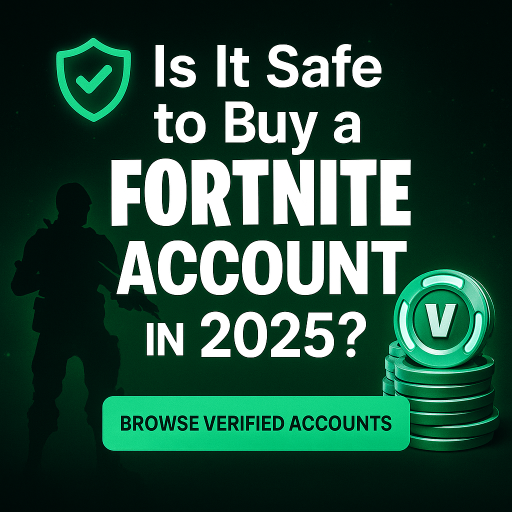 🛡️ Is It Safe to Buy a Fortnite Account in 2025? What You Should Know Before You Risk It